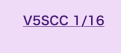 V5SCC 1/16